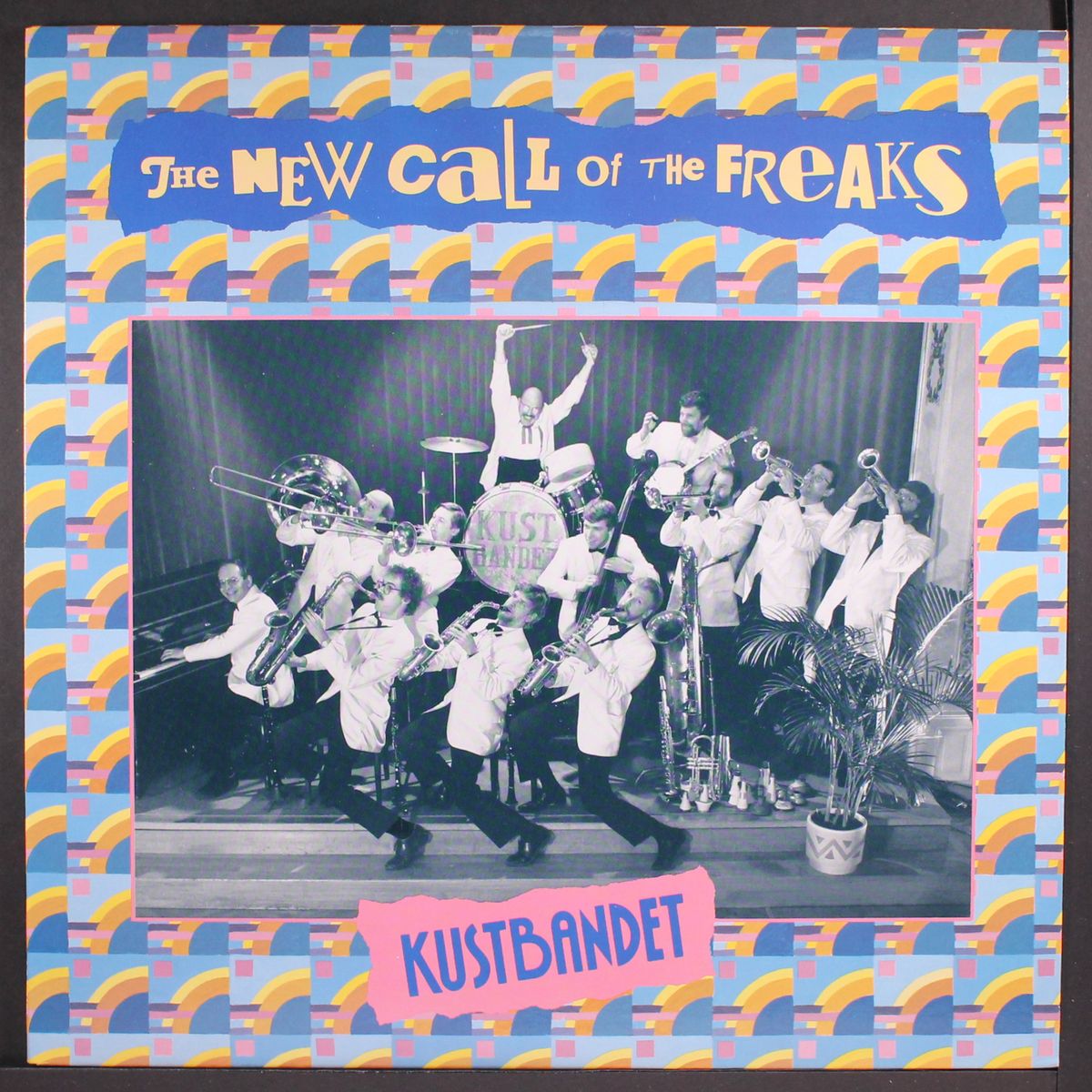 the new call of the freaks by KUSTBANDET