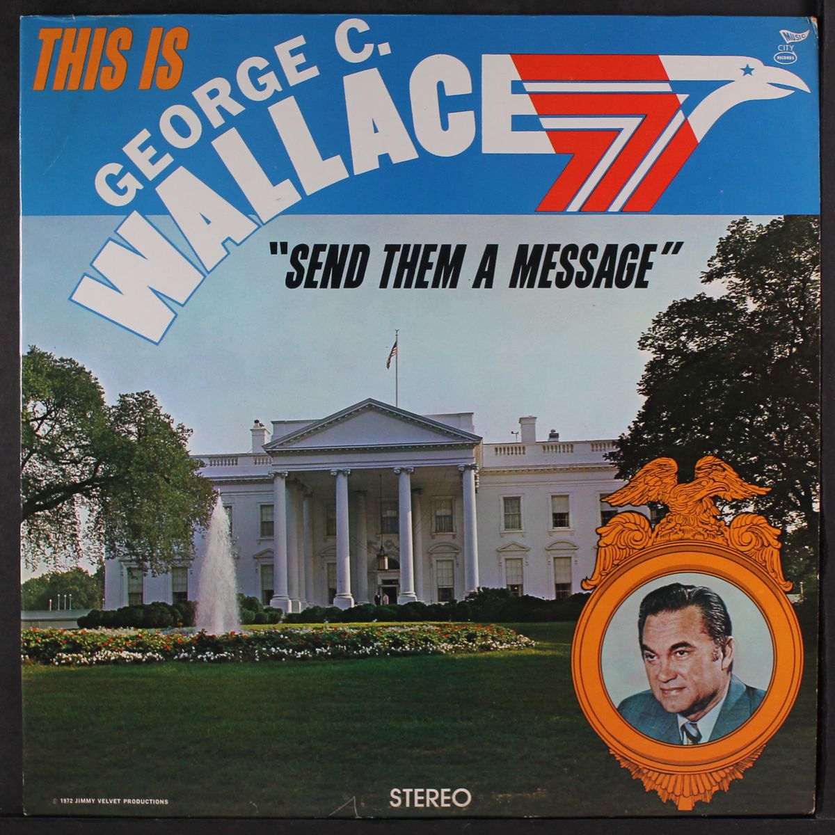 this is george c. wallace - send them a message by DAVE RICH