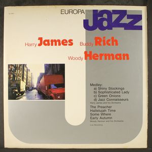 HARRY JAMES, BUDDY RICH & WOODY HERMAN