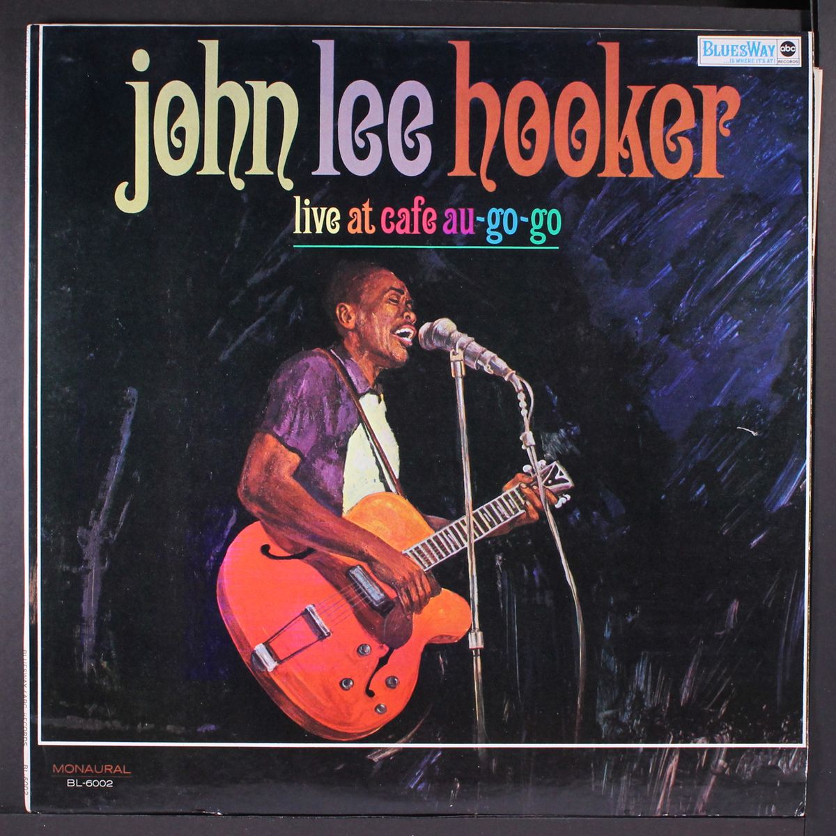 live at cafe au-go-go by JOHN LEE HOOKER