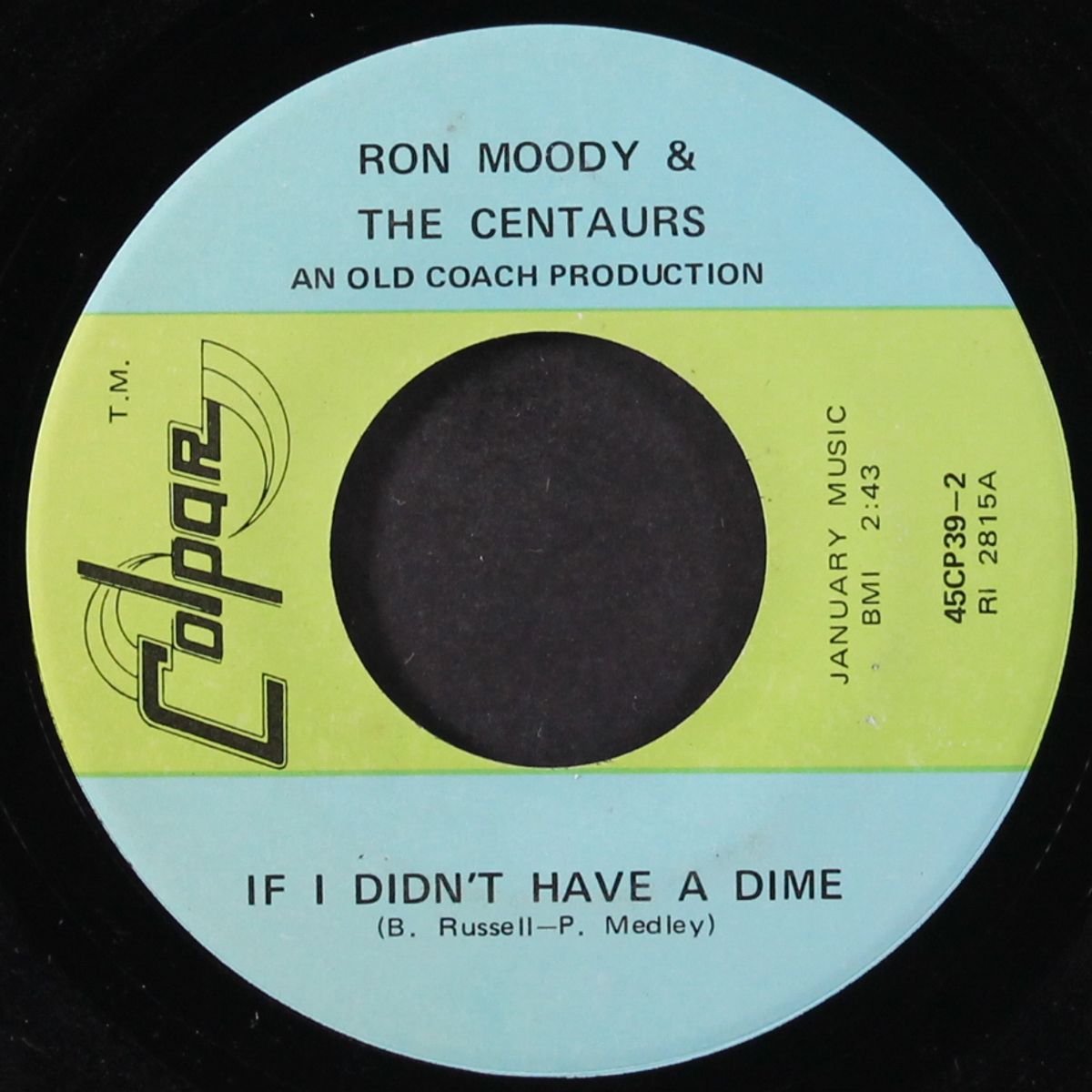 the new breed / if i didn't have a dime by RON MOODY & CENTAURS