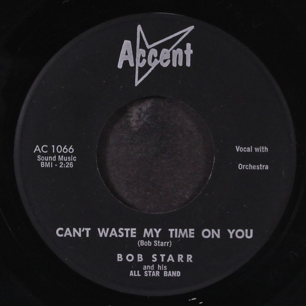 can't waste my time on you / flat foot susie by BOB STARR