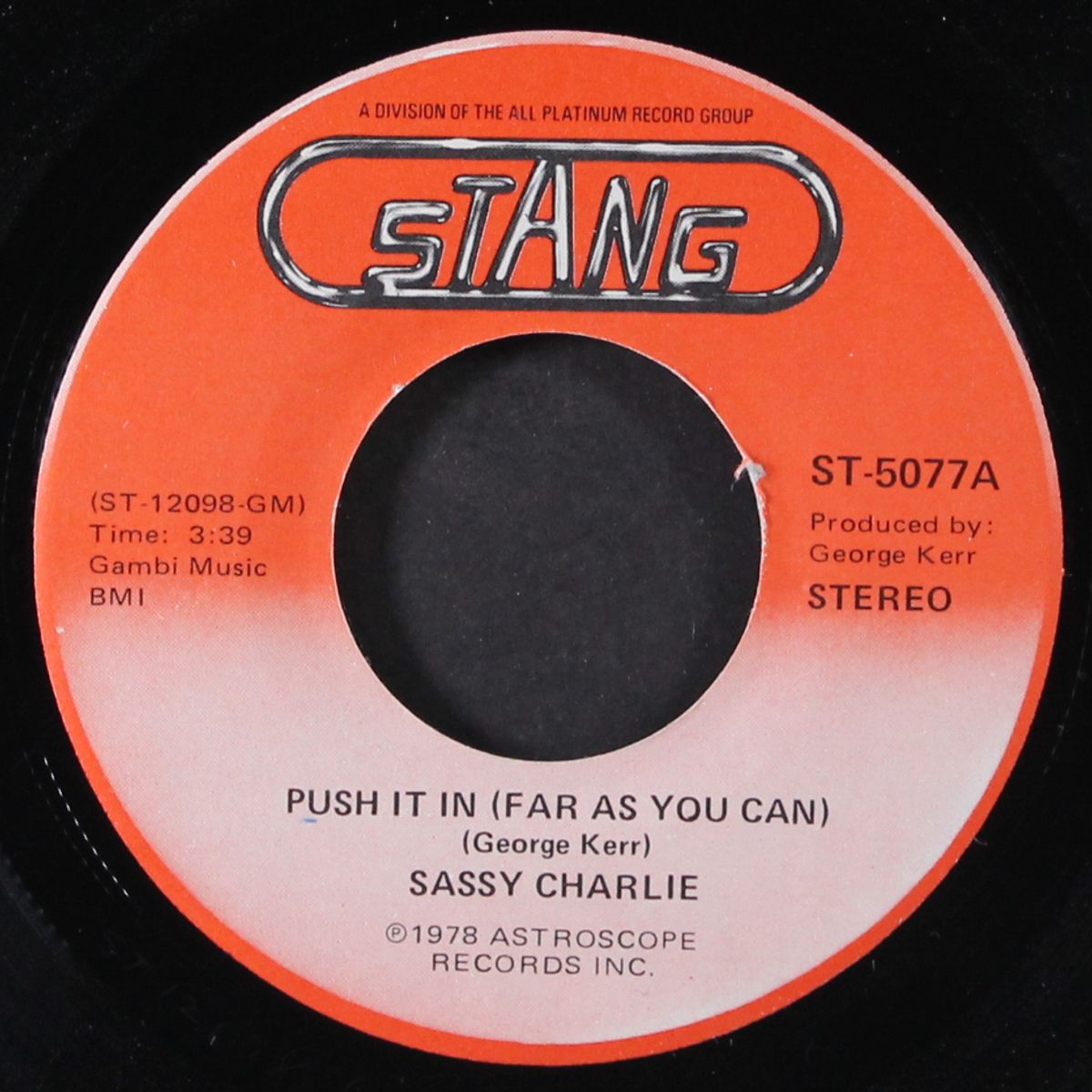 push it in / whose gonna sing the songs... by SASSY CHARLIE