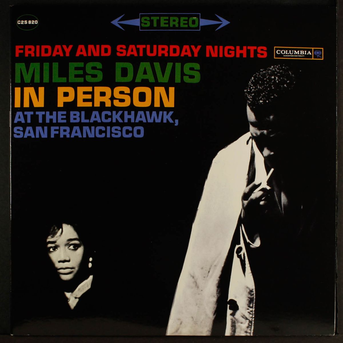 in person - friday and saturday nights by MILES DAVIS