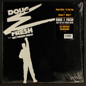 DOUG E. FRESH & THE GET FRESH CREW