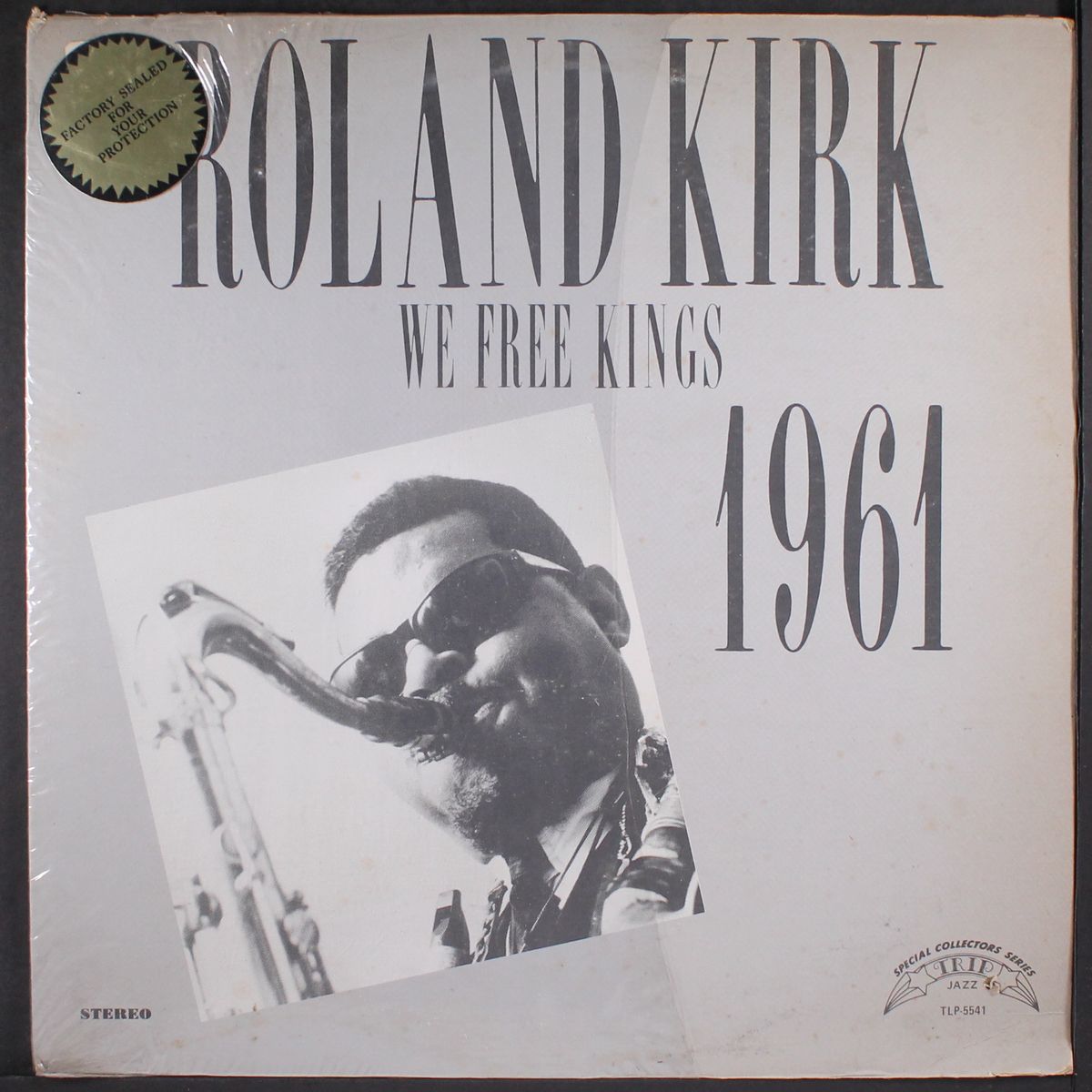 1961- we free kings by ROLAND KIRK