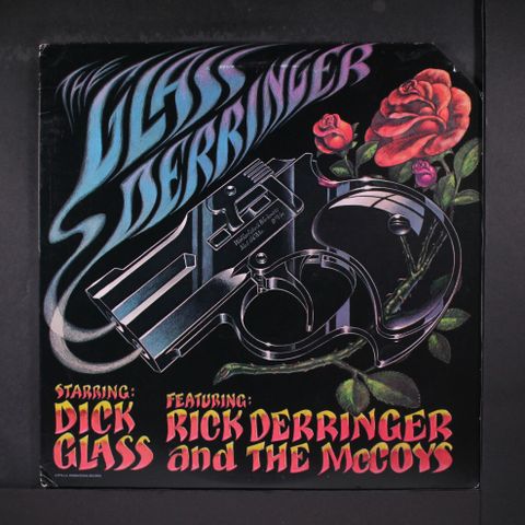 DICK GLASS / RICK DERRINGER & MCCOYS