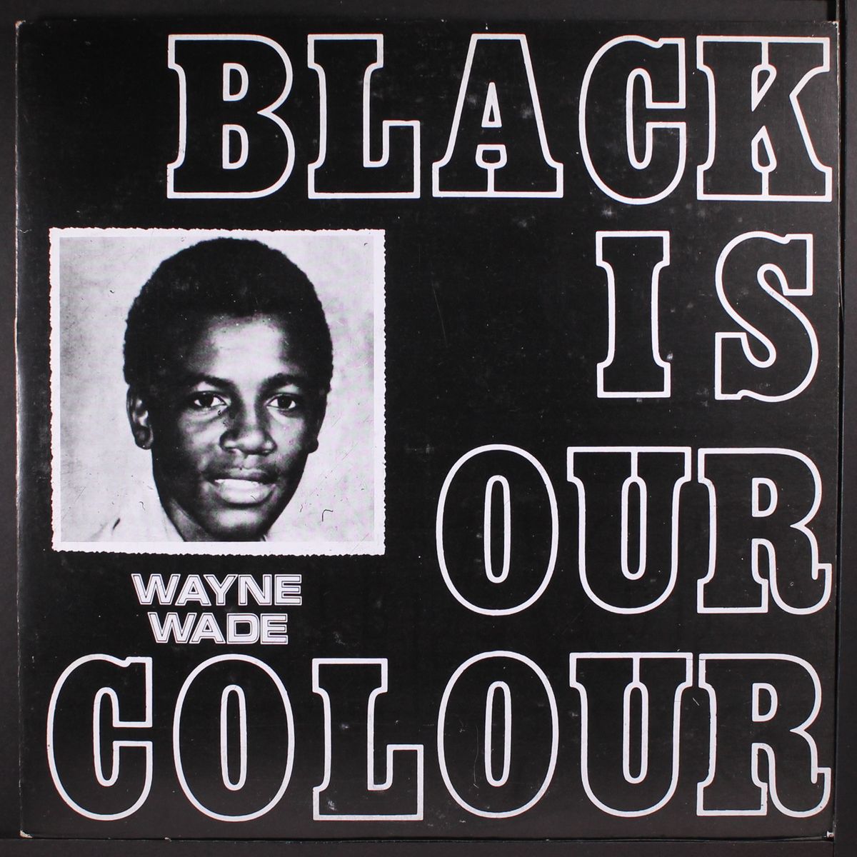 black is our colour by WAYNE WADE