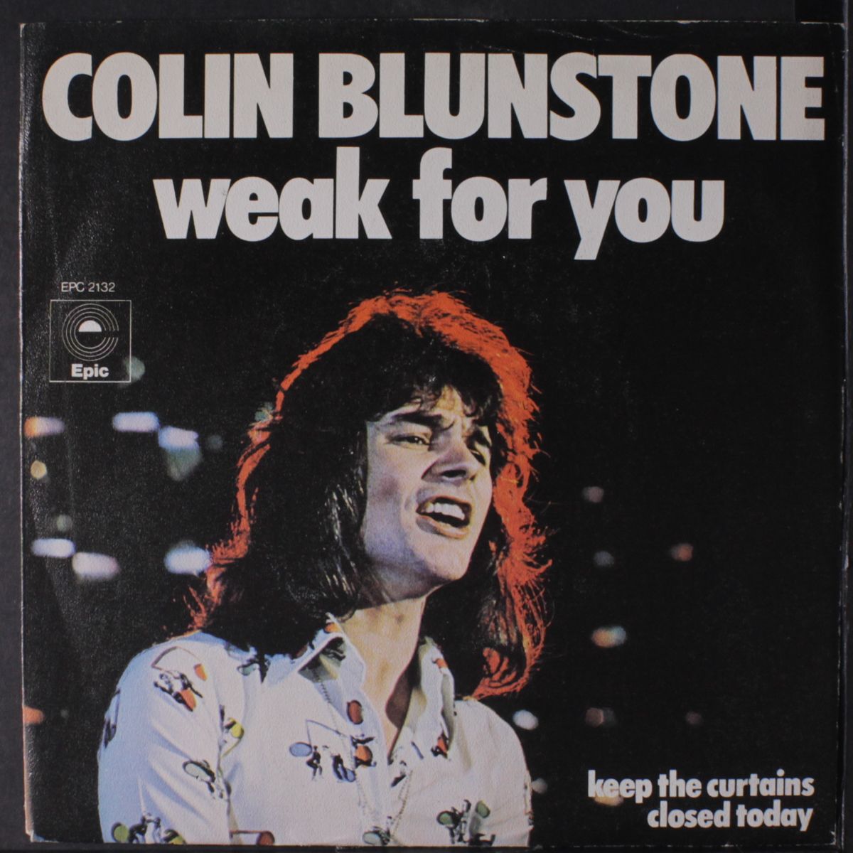 weak for you / keep the curtains closed today by COLIN BLUNSTONE