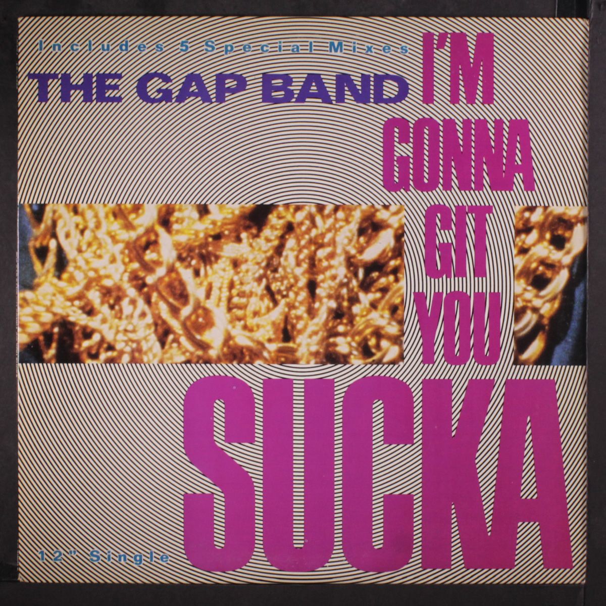 i'm gonna git you sucka by GAP BAND