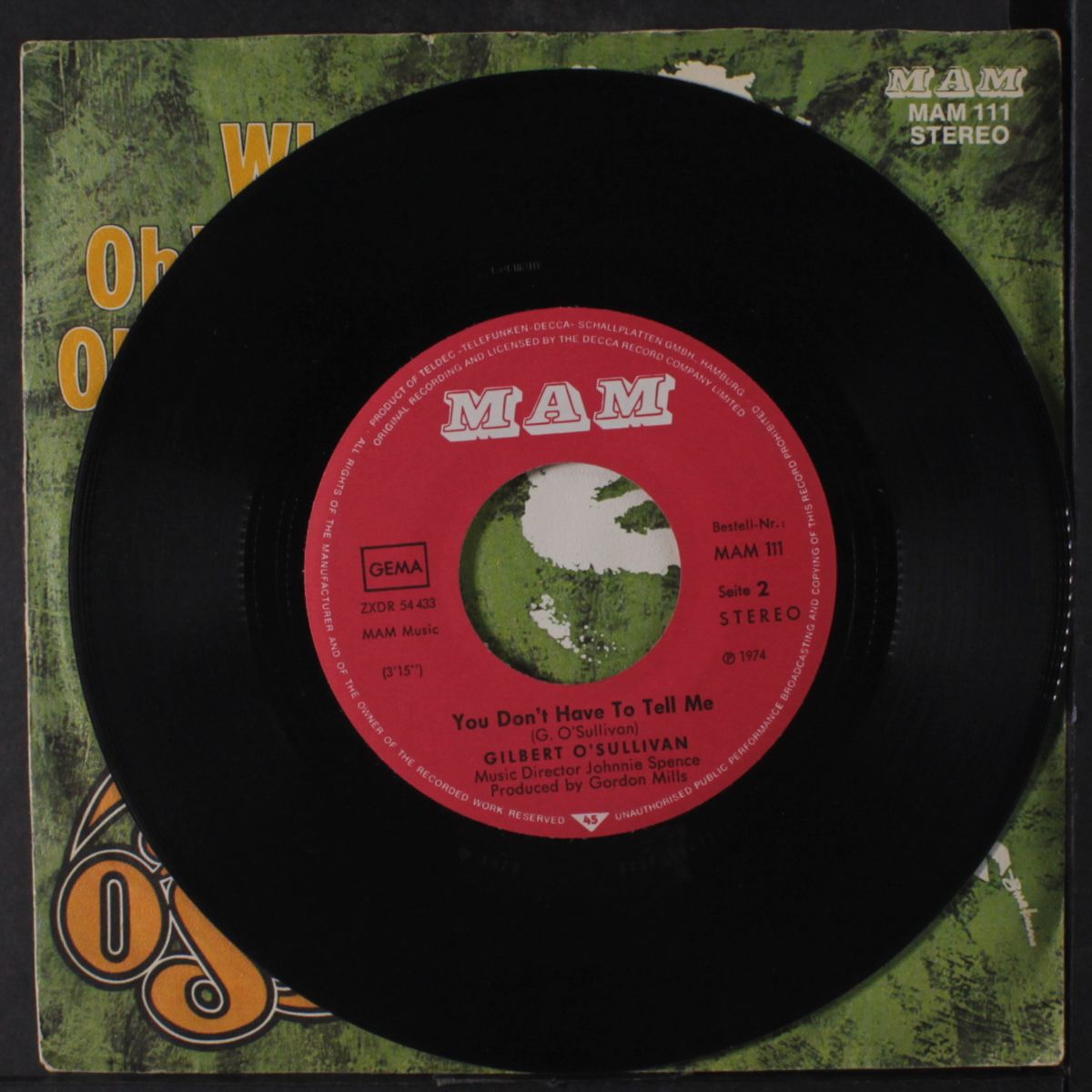 why, oh why, oh why / you don't have to tell me by GILBERT O'SULLIVAN