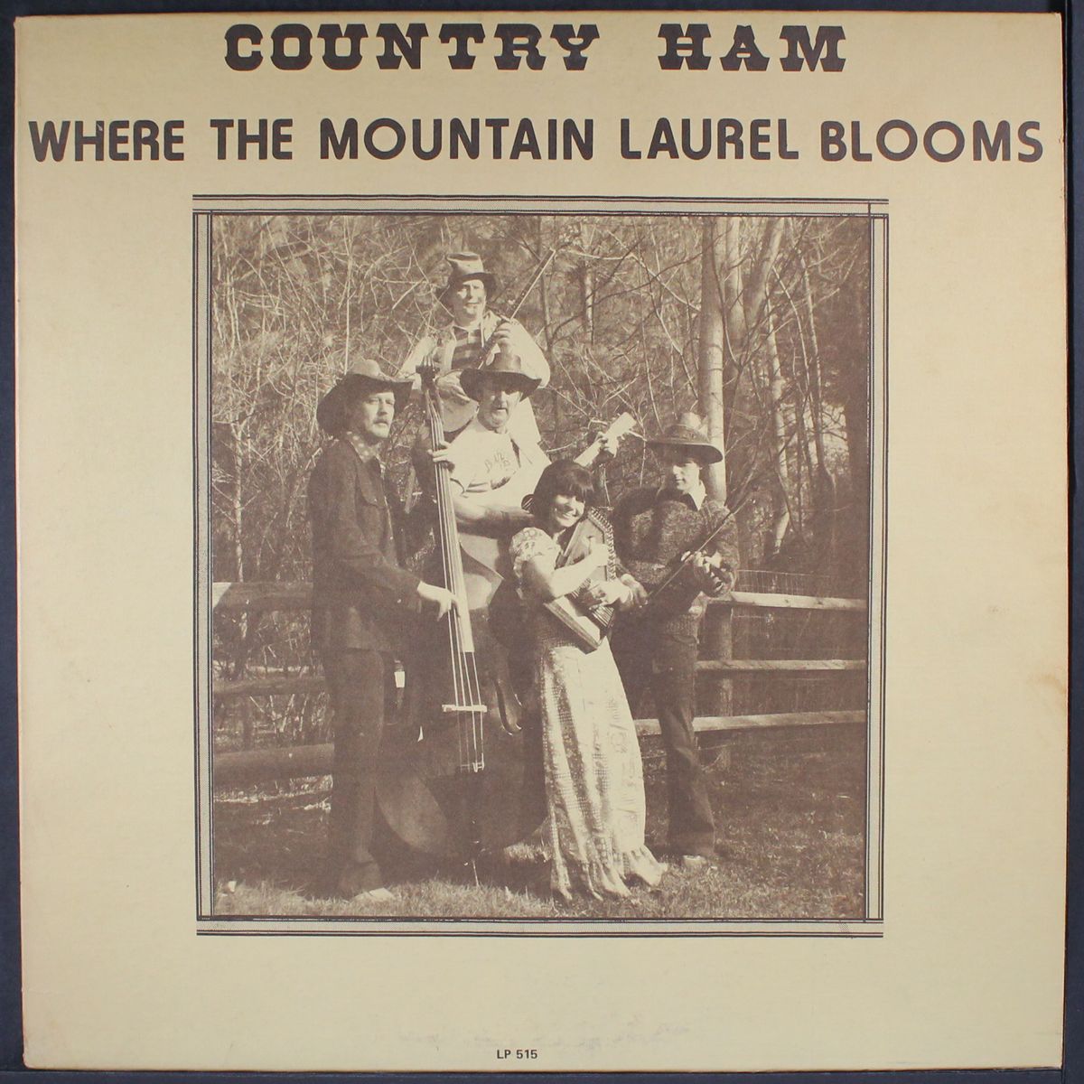 where the mountain laurel blooms by COUNTRY HAM