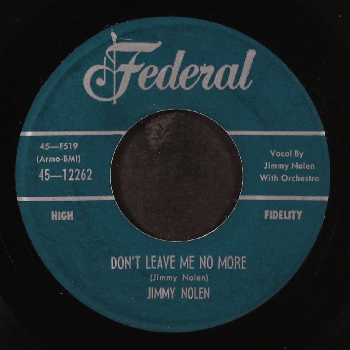 don't leave me no more / wipe your tears by JIMMY NOLEN