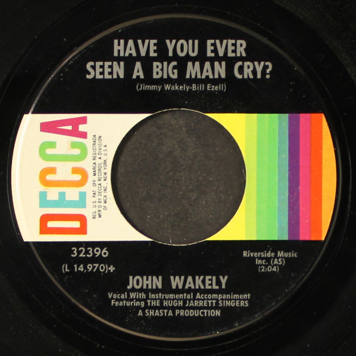 unchained melody / have you ever seen a big man cry by JOHN WAKELY