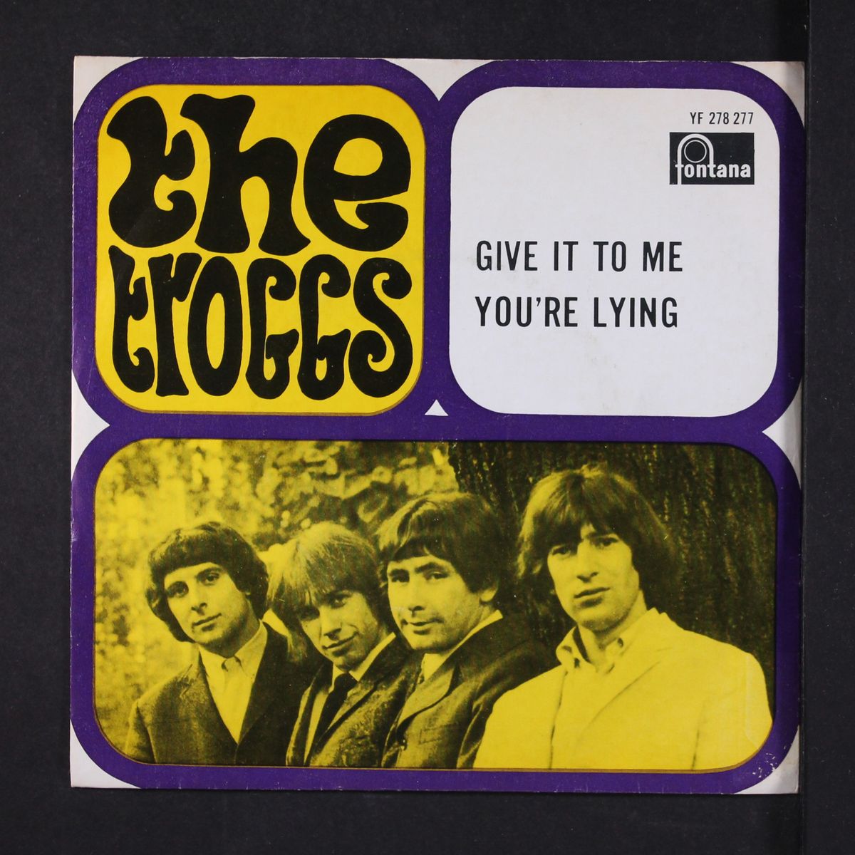 give it to me / you're lying by TROGGS