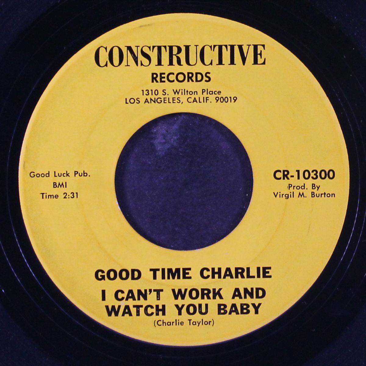 i can't work and watch you baby / keep on forgivin' you baby by GOOD TIME CHARLIE