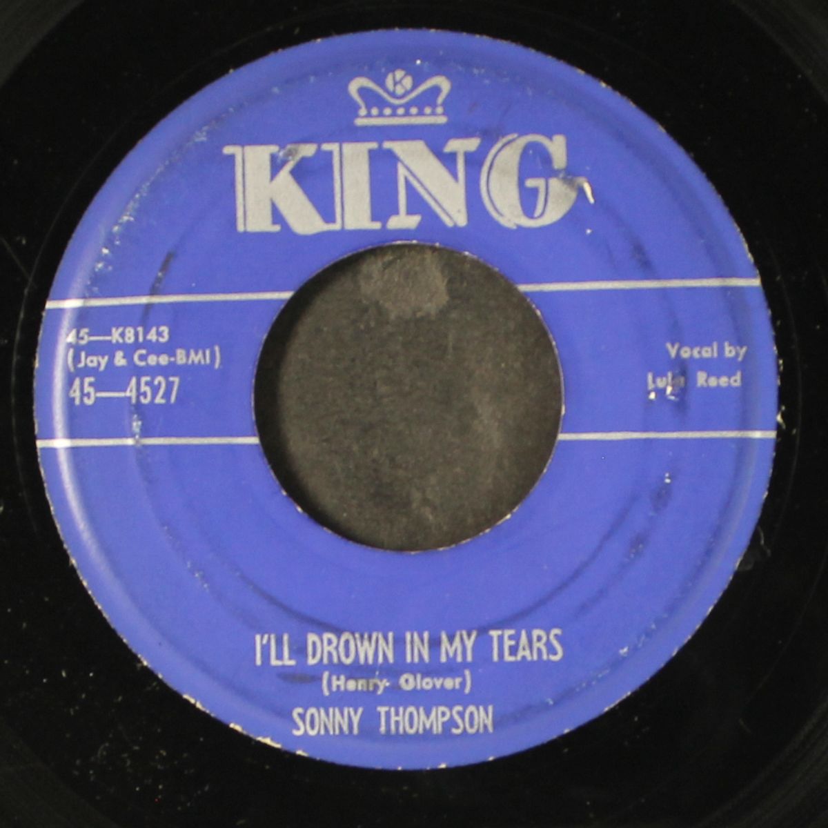 i'll drown in my own tears / clang, clang, clang by SONNY THOMPSON & LULA REED