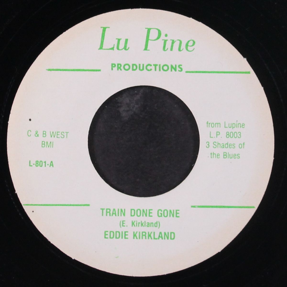 train done gone / i tried by EDDIE KIRKLAND