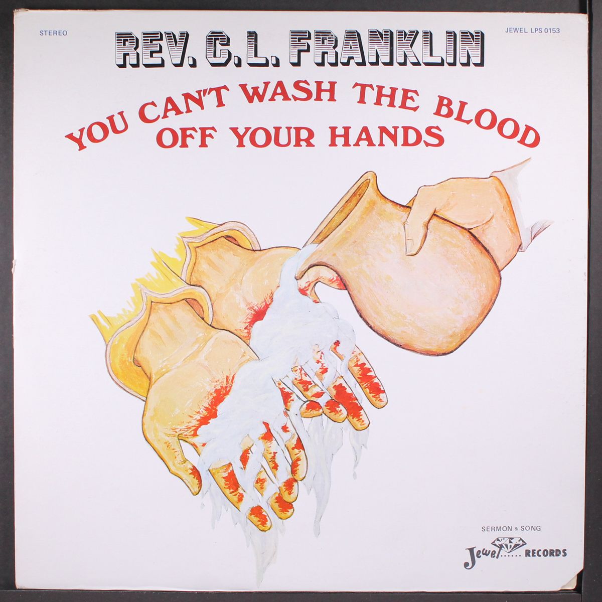 you can't wash the blood off your hands by REV. C.L. FRANKLIN
