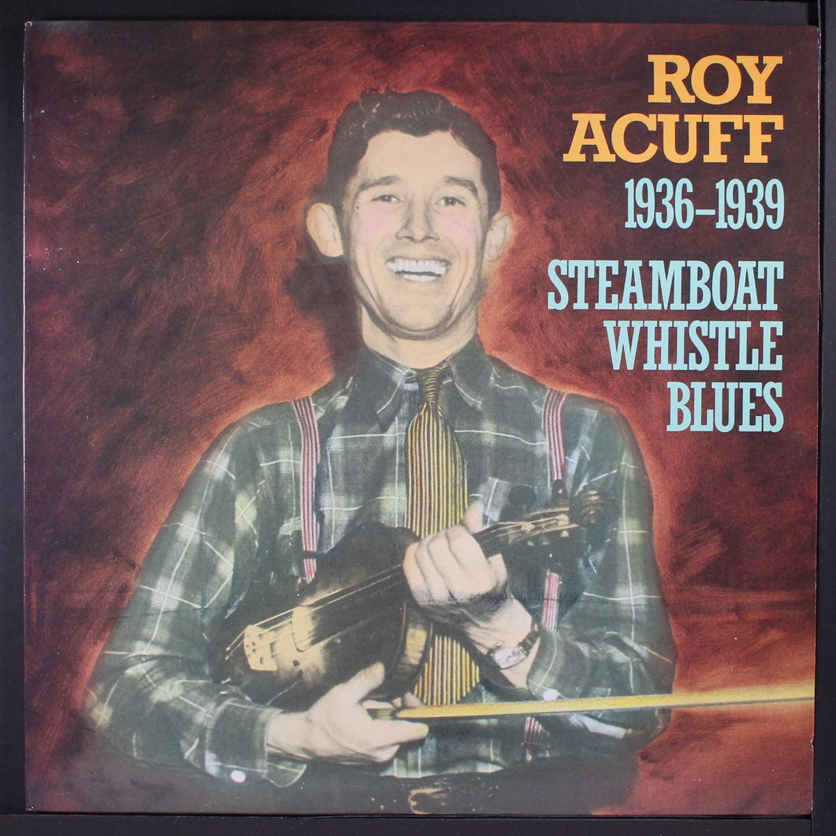 1936-1939, steamboat whistle blues by ROY ACUFF