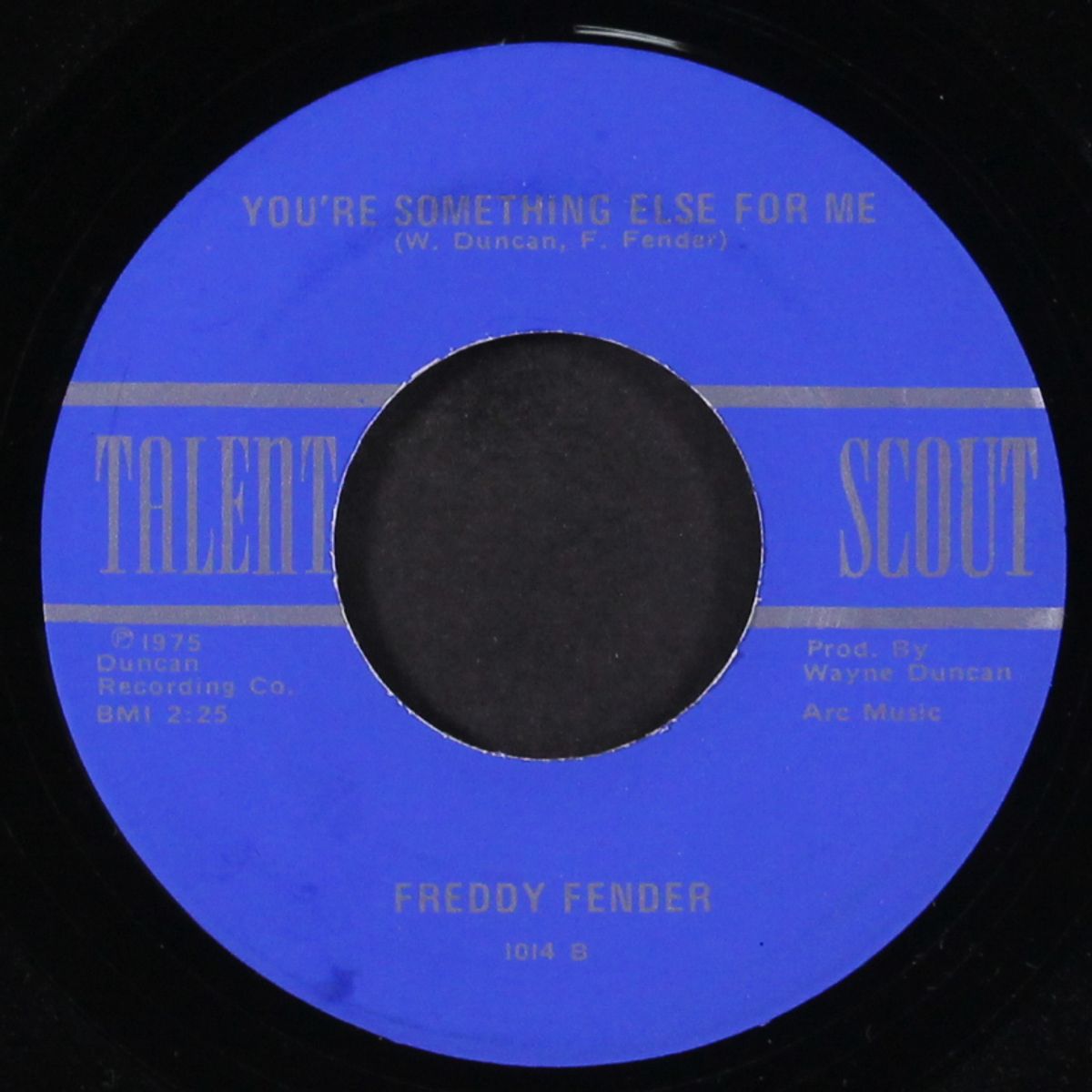 a man can cry / you're something else for me by FREDDY FENDER