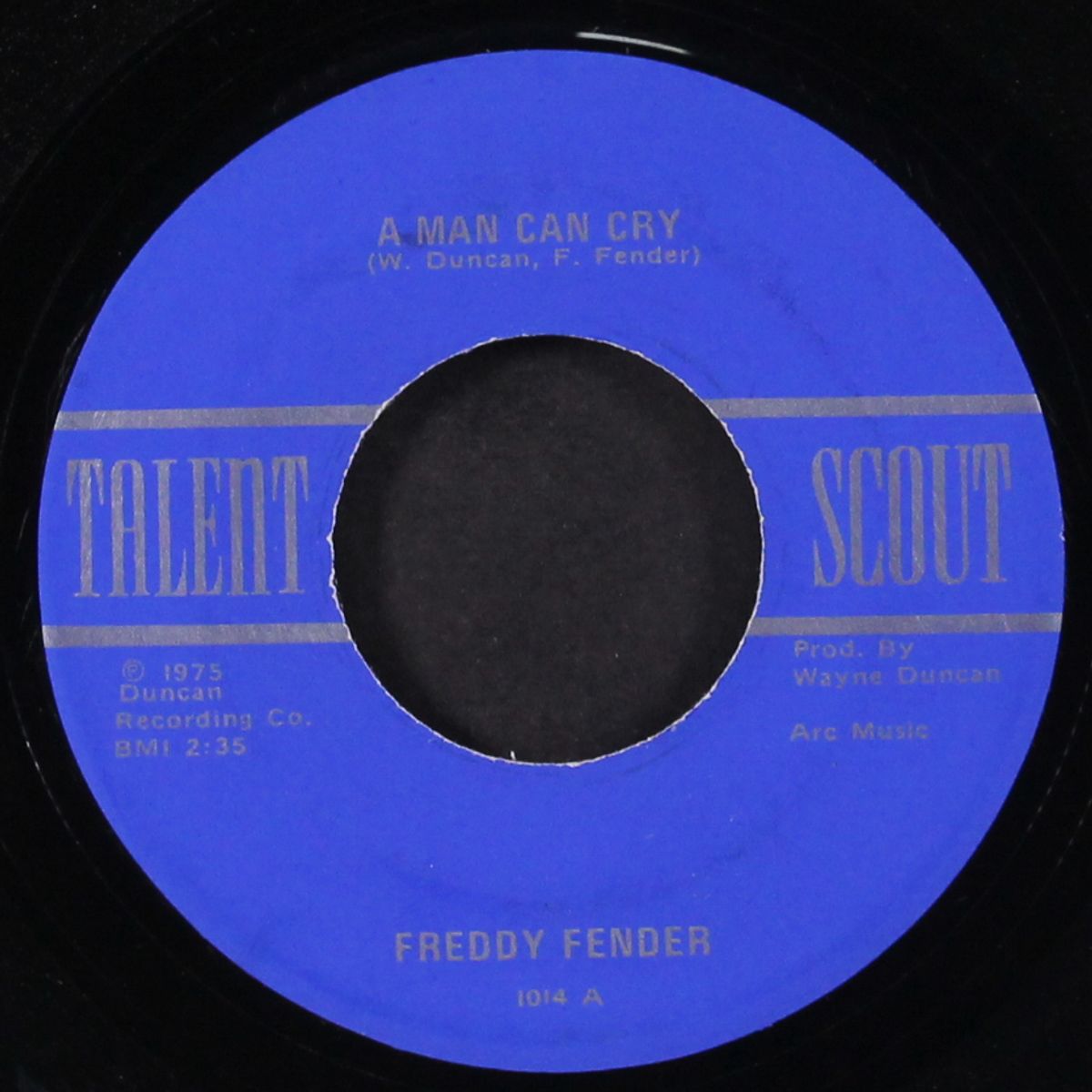 a man can cry / you're something else for me by FREDDY FENDER