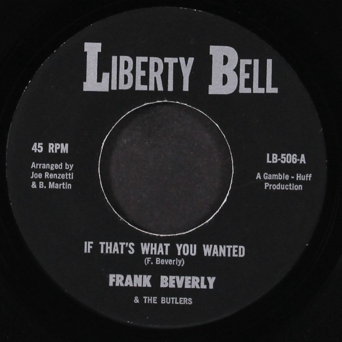 if that's what you wanted / love (your pain goes deep) by FRANK BEVERLY & BUTLERS