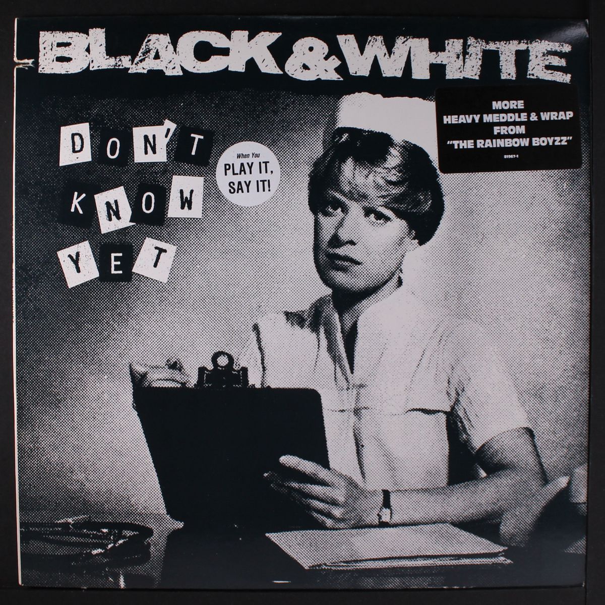 don't know yet by BLACK & WHITE