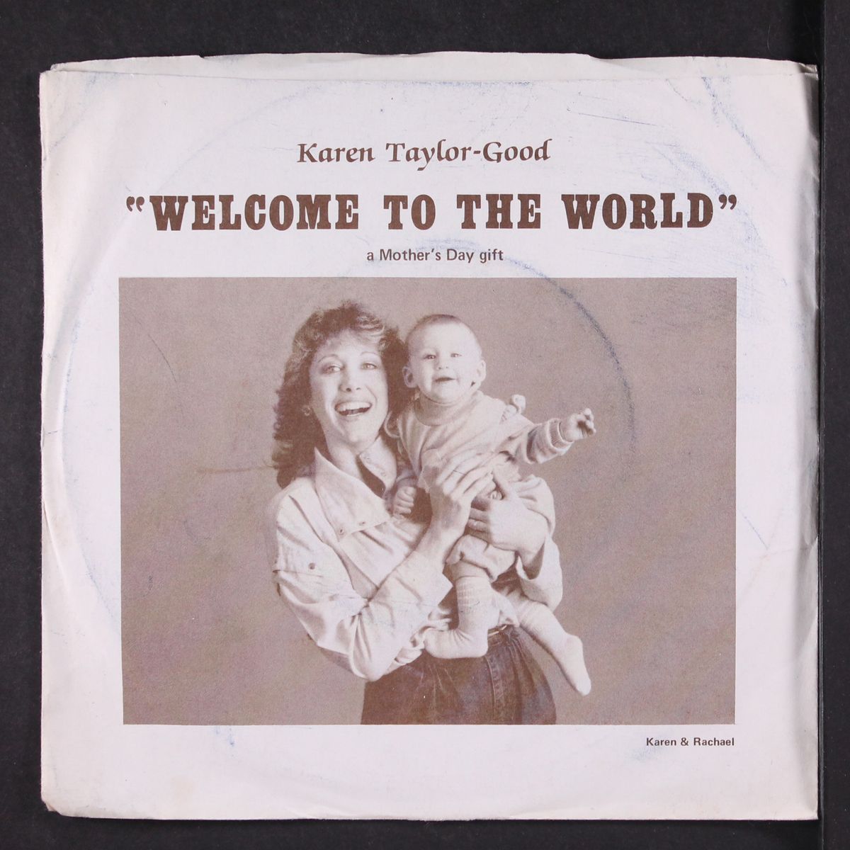 welcome to the world / a message from karen by KAREN TAYLOR-GOOD