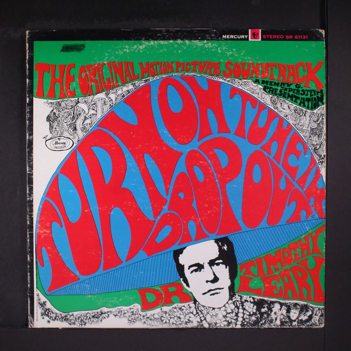 turn on, tune in, drop out by DR. TIMOTHY LEARY