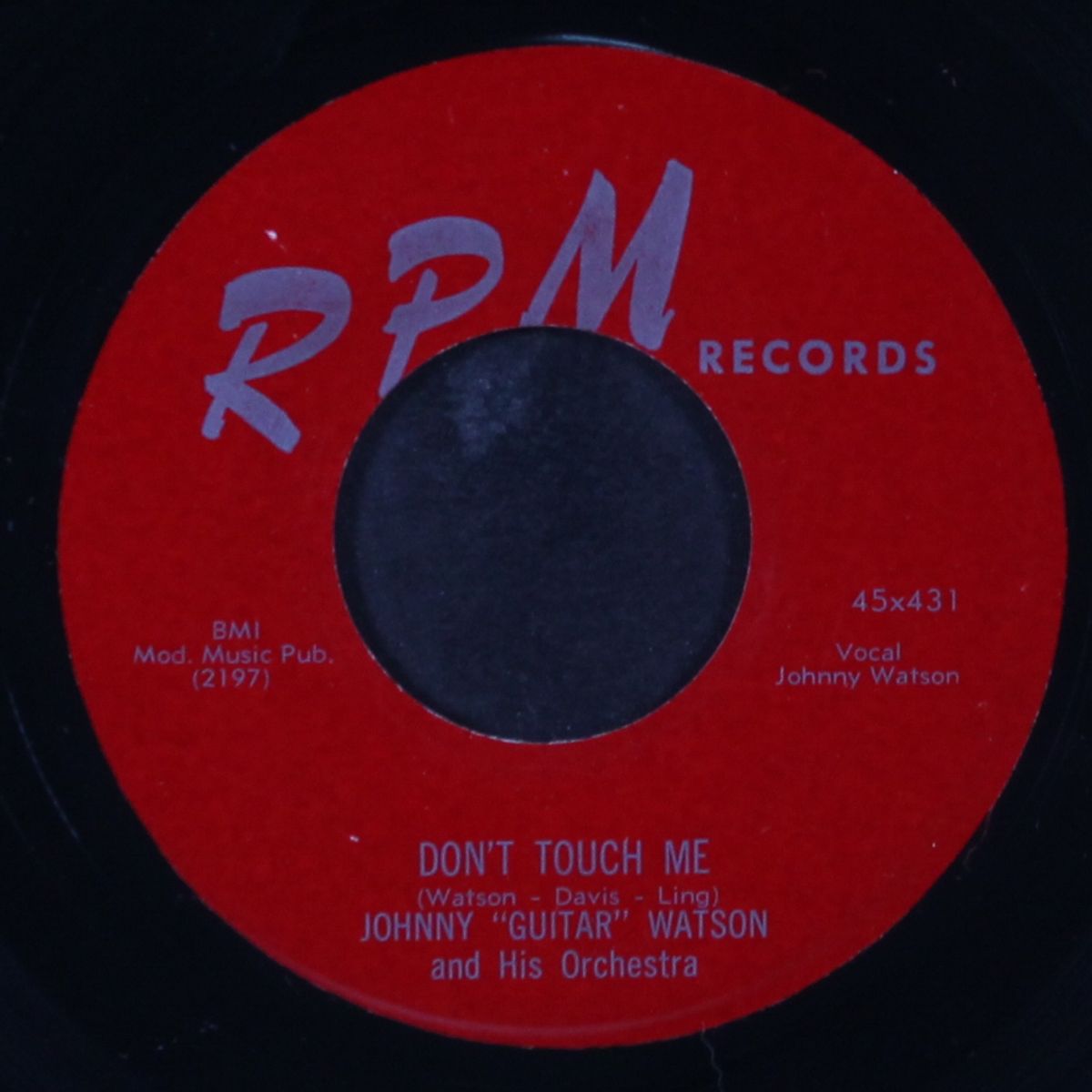 too tired / don't touch me by JOHNNY 'GUITAR' WATSON