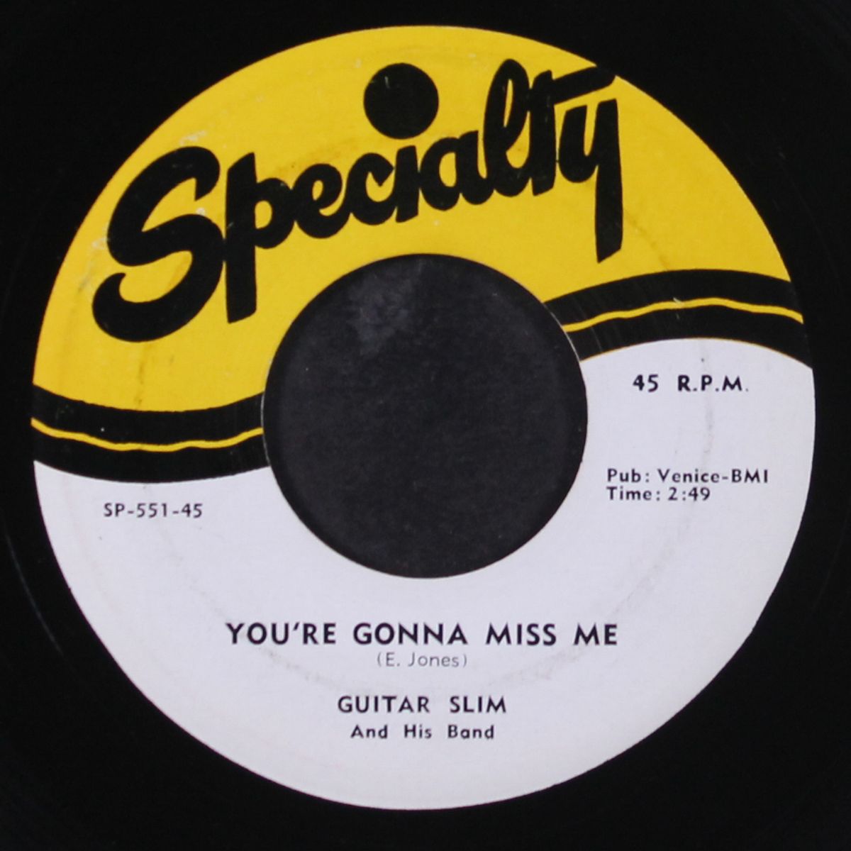 you're gonna miss me / i got sumpin' for you by GUITAR SLIM