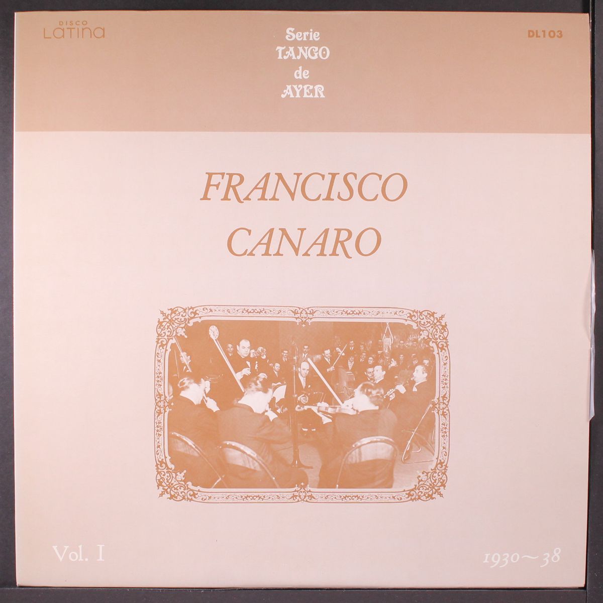 vol. 1, 1930-38 by FRANCISCO CANARO