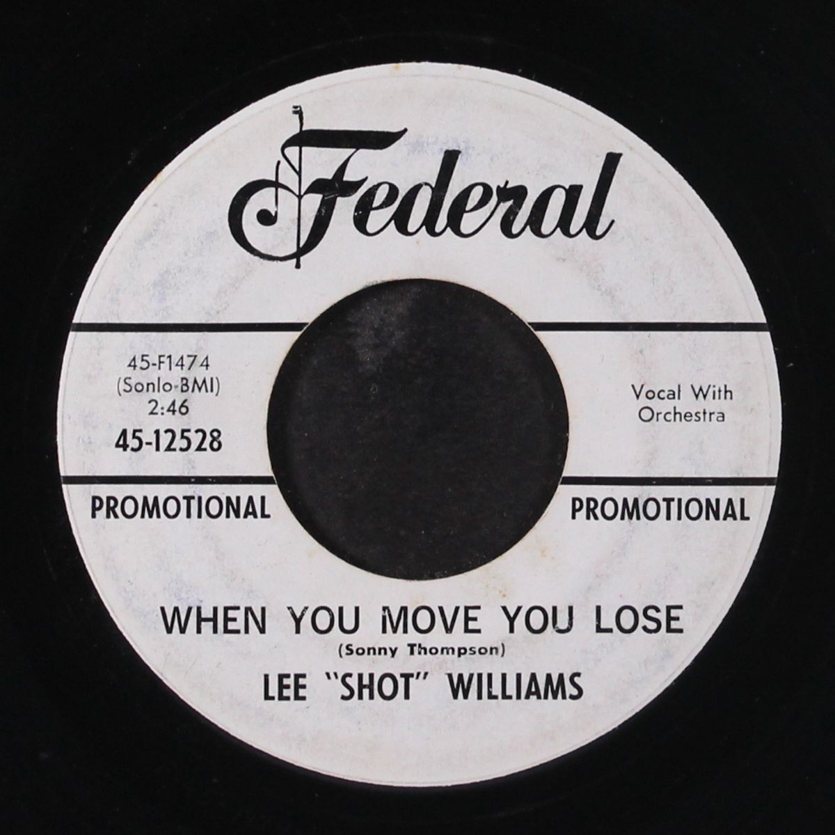 when you move you lose / don't misue my love by LEE SHOT WILLIAMS