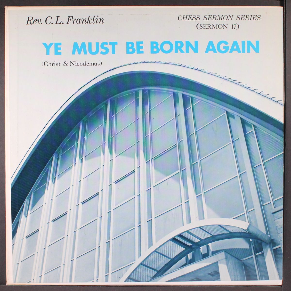 ye must be born again by REV. C.L. FRANKLIN