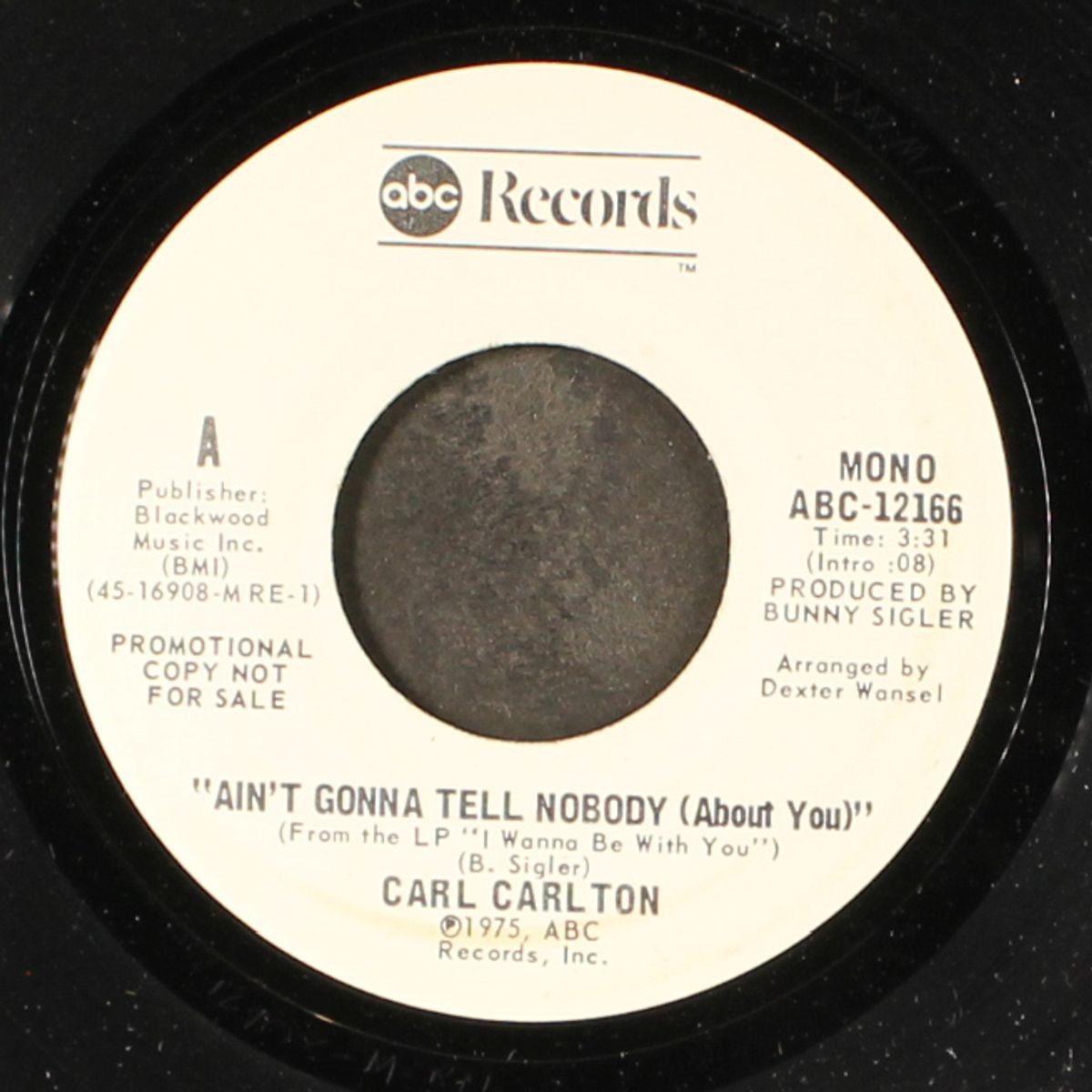 ain't gonna tell nobody by CARL CARLTON