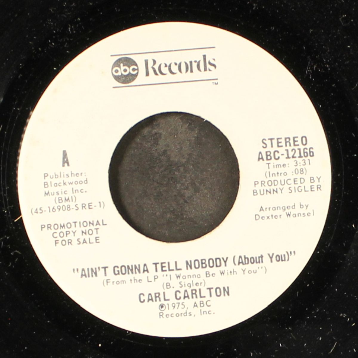 ain't gonna tell nobody by CARL CARLTON