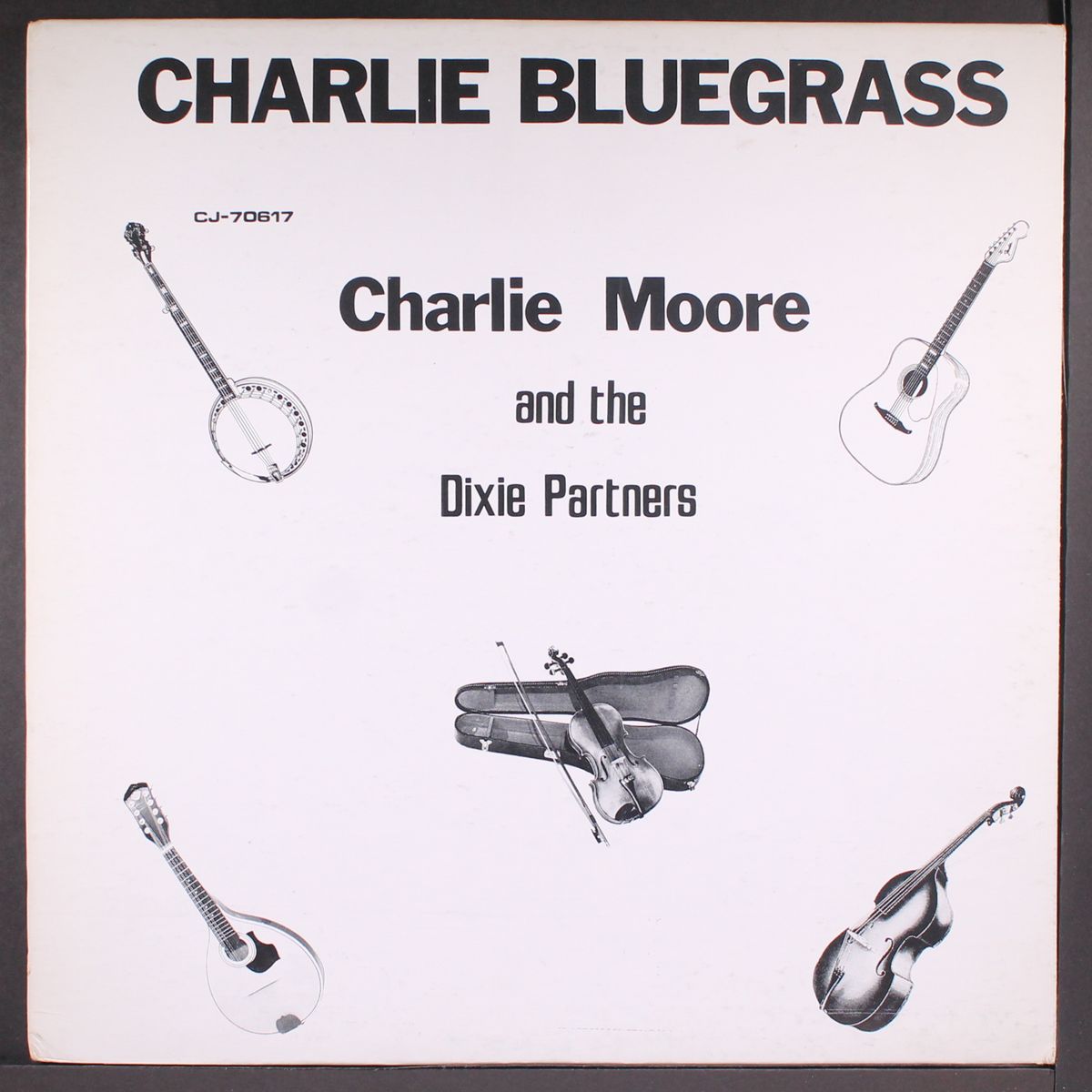 charlie bluegrass by CHARLIE MOORE & DIXIE PARTNERS