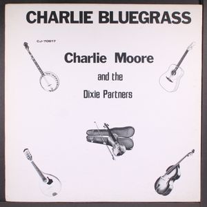 CHARLIE MOORE & DIXIE PARTNERS