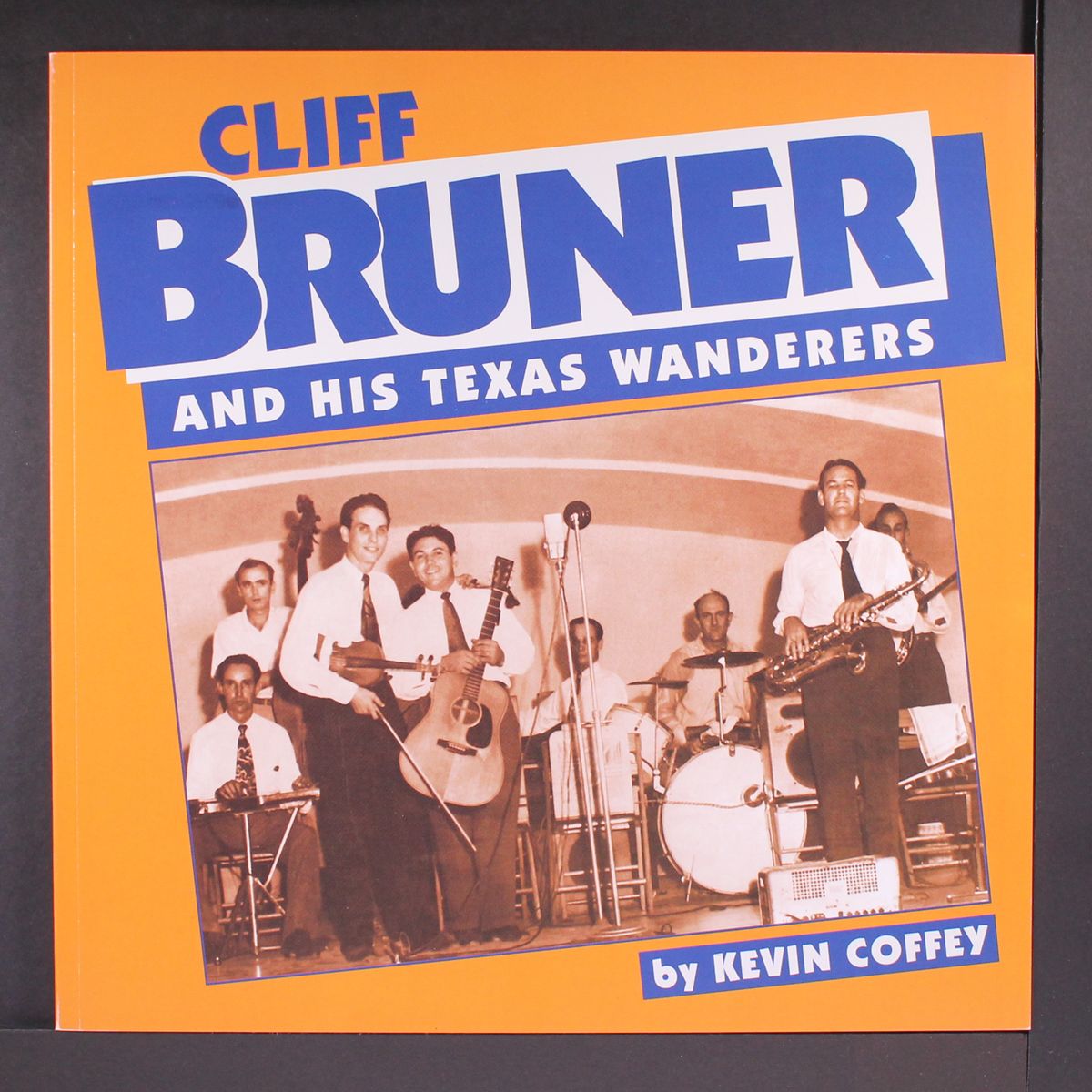 and his texas wanderers by CLIFF BRUNER