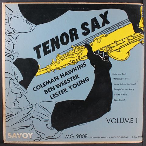 COLEMAN HAWKINS, BEN WEBSTER, LESTER YOUNG