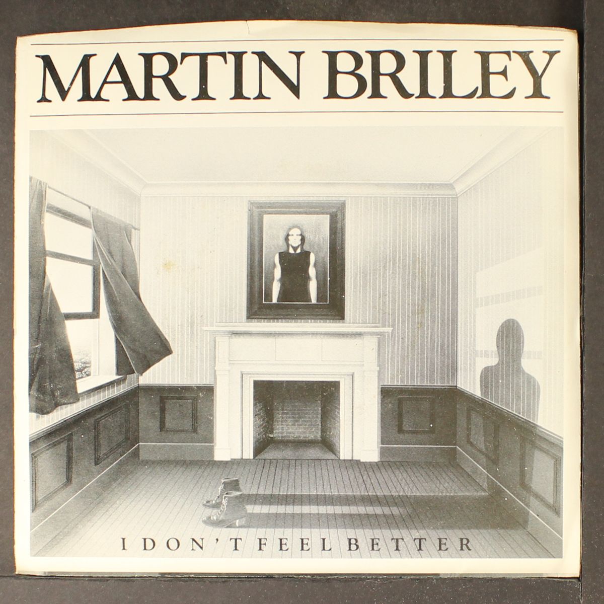 i don't feel better / same by MARTIN BRILEY