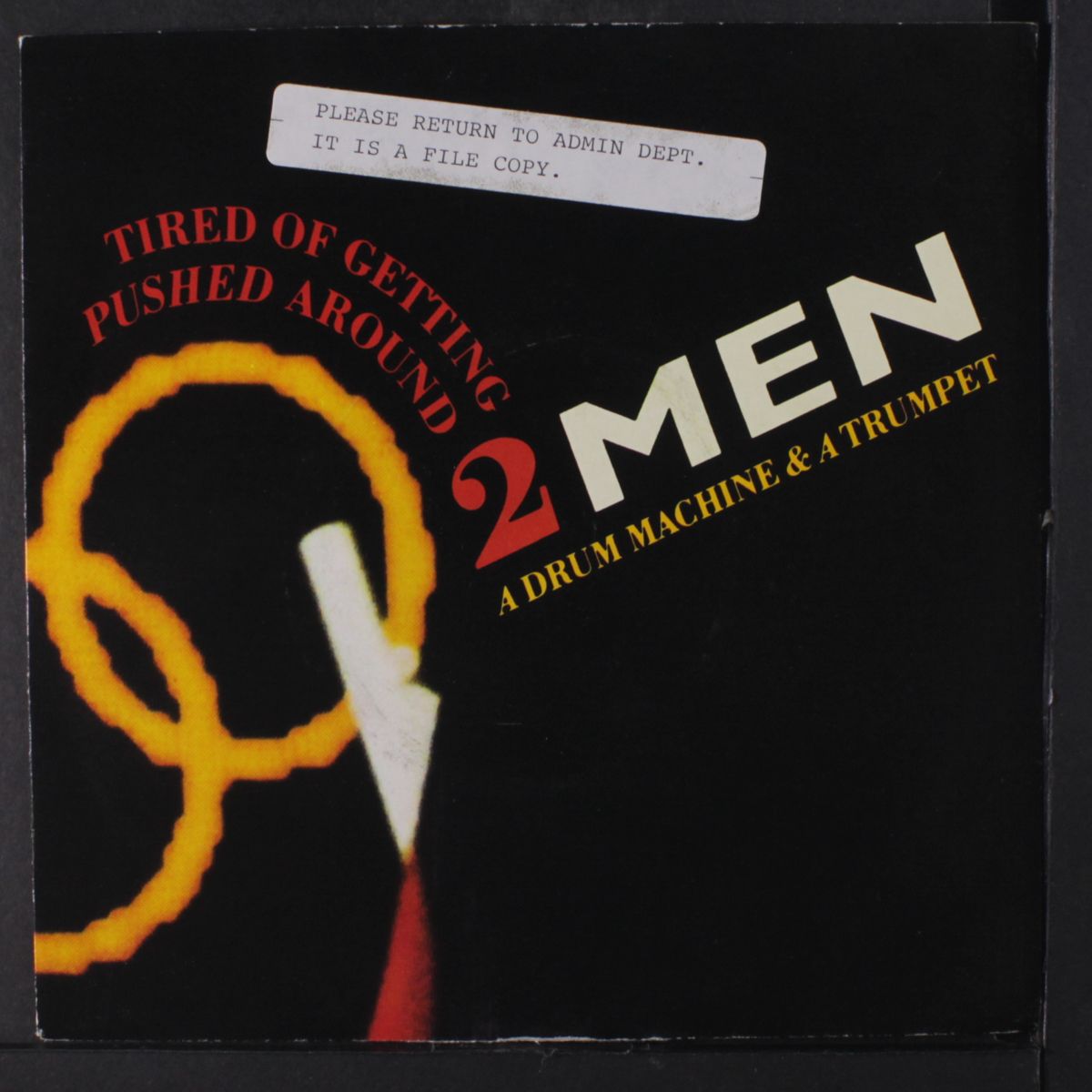 tired of getting pushed around / make it funky by 2 MEN, A DRUM MACHINE & A TRUMPET