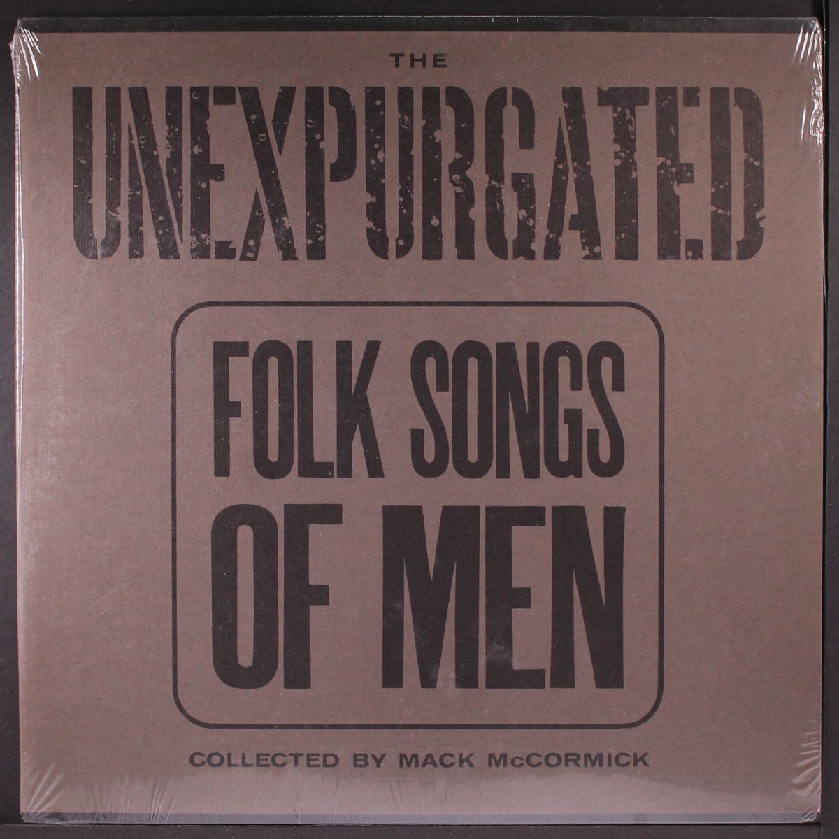 the unexpurgated folk songs of men by VARIOUS