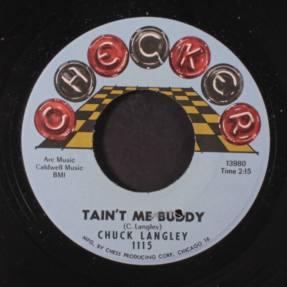 tain't me buddy / greatest hurt by CHUCK LANGLEY