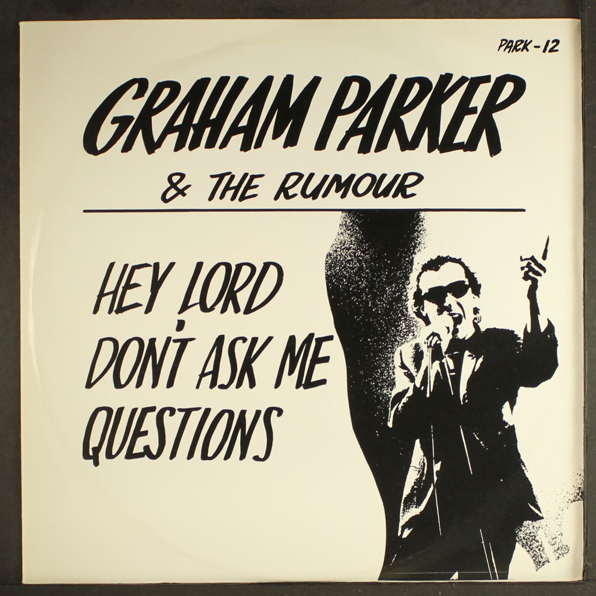 hey lord don't ask me questions by GRAHAM PARKER
