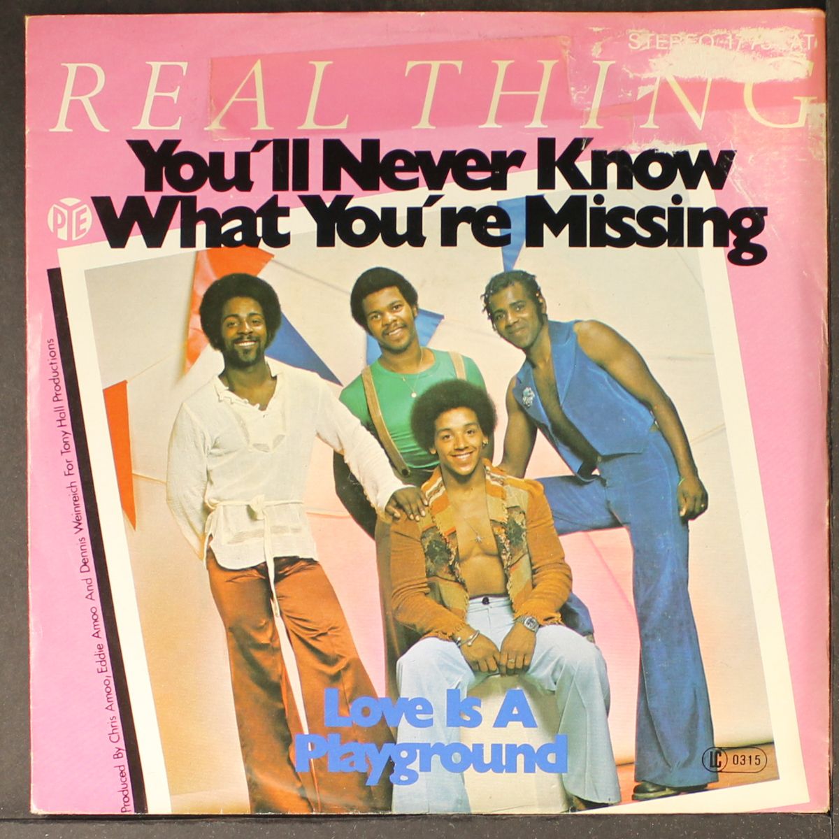 you'll never know what you're missing by REAL THING