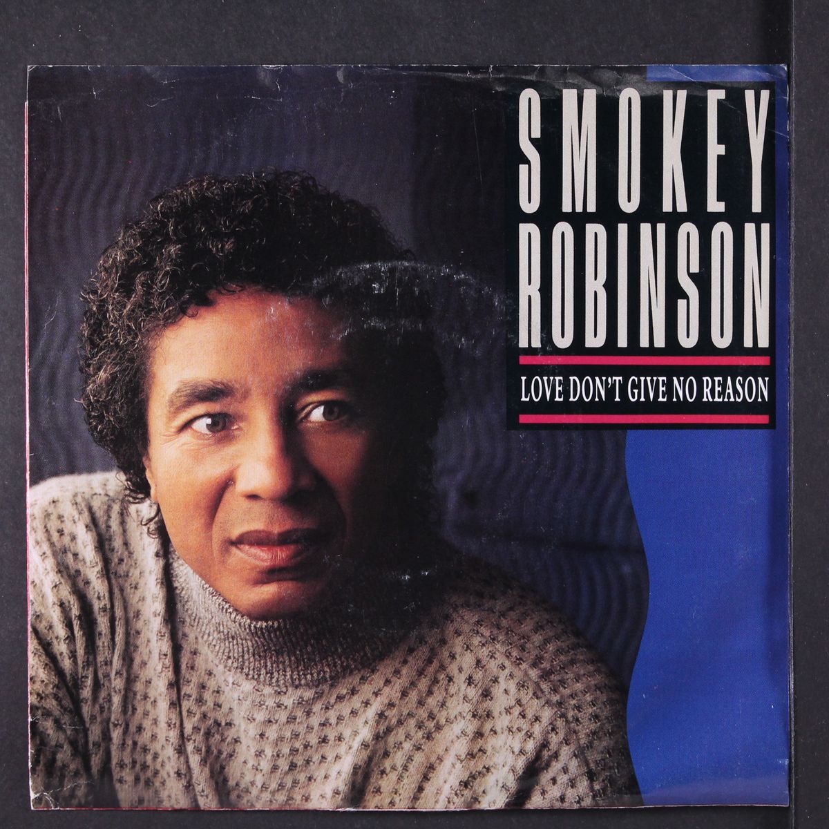 love don't give no reason / hanging on by a thread by SMOKEY ROBINSON
