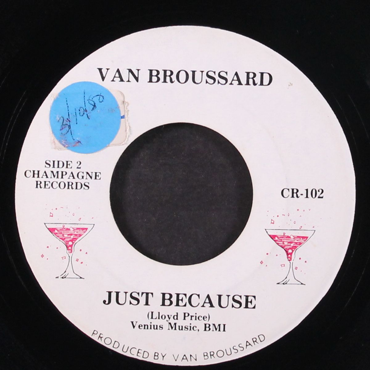 just because / i live my life by VAN BROUSSARD