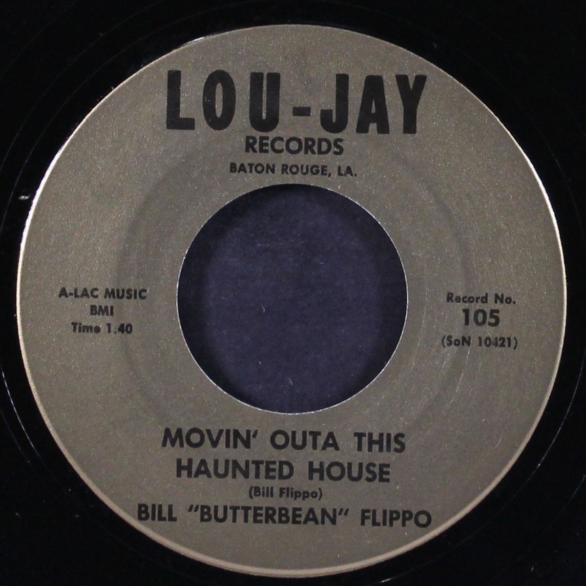 movin' outa this haunted house / i just broke up with my baby by BILL 'BUTTERBEAN' FLIPPO